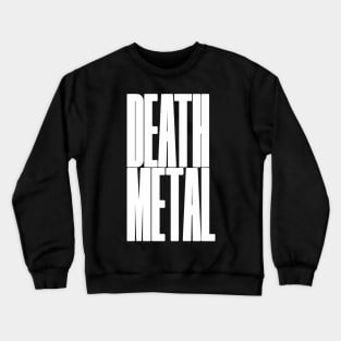 bold death metal Crewneck Sweatshirt